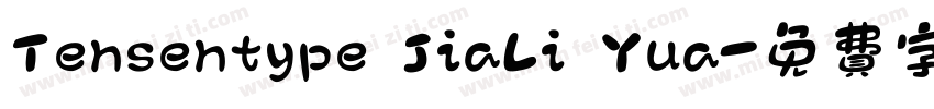 Tensentype JiaLi Yua字体转换